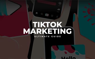 TikTok-Marketing,-Ultimate-Guide