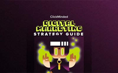 ClickMinded-Digital-Marketing-Strategy-Guide