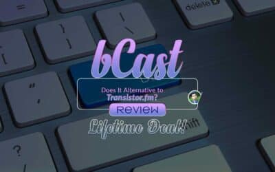 bCast Lifetime Deal! – Does It an Alternative to Transistor.FM?
