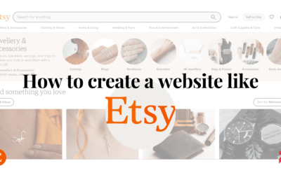 How to Create a Website Like Etsy: A Step-by-Step Guide