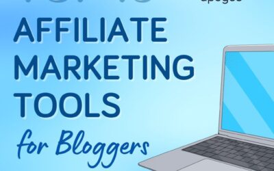 Top 10 Affiliate Marketing Tools for Bloggers: Boost Your Revenue