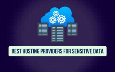 Best Hosting Provider for Sensitive Data: Top Secure Picks!