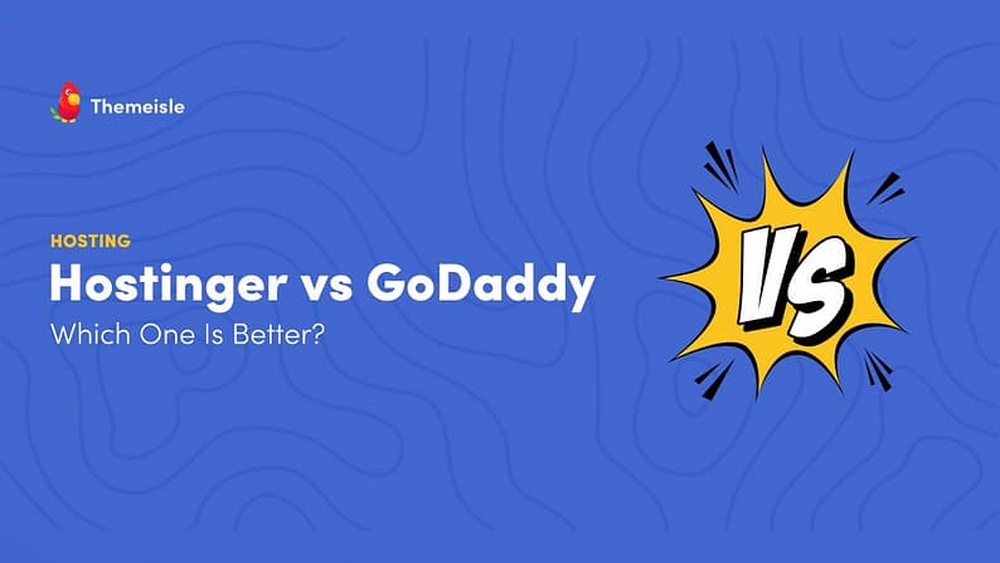 Godaddy Hosting Vs Hostinger Godaddy Hosting Vs Hostinger