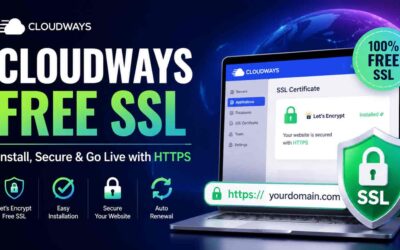 Cloudways Free SSL: The Definitive 2026 Guide to Install, Verify, and Renew HTTPS