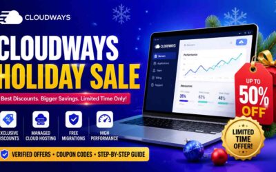 Cloudways Holiday Sale 2026: Definitive Guide to the Current Deal, Savings & Promo Code