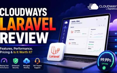 Cloudways Laravel Review 2026: Definitive Guide to Performance, Deployment, and Real Value