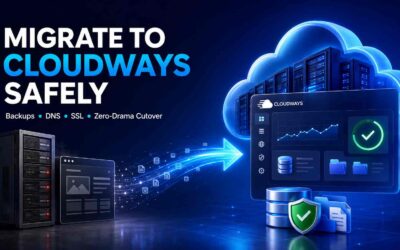 Cloudways Migration: The Definitive Guide to Moving Your Website Safely