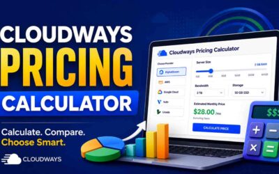 Cloudways Pricing Calculator: Definitive 2026 Guide to Estimate Your Real Hosting Cost