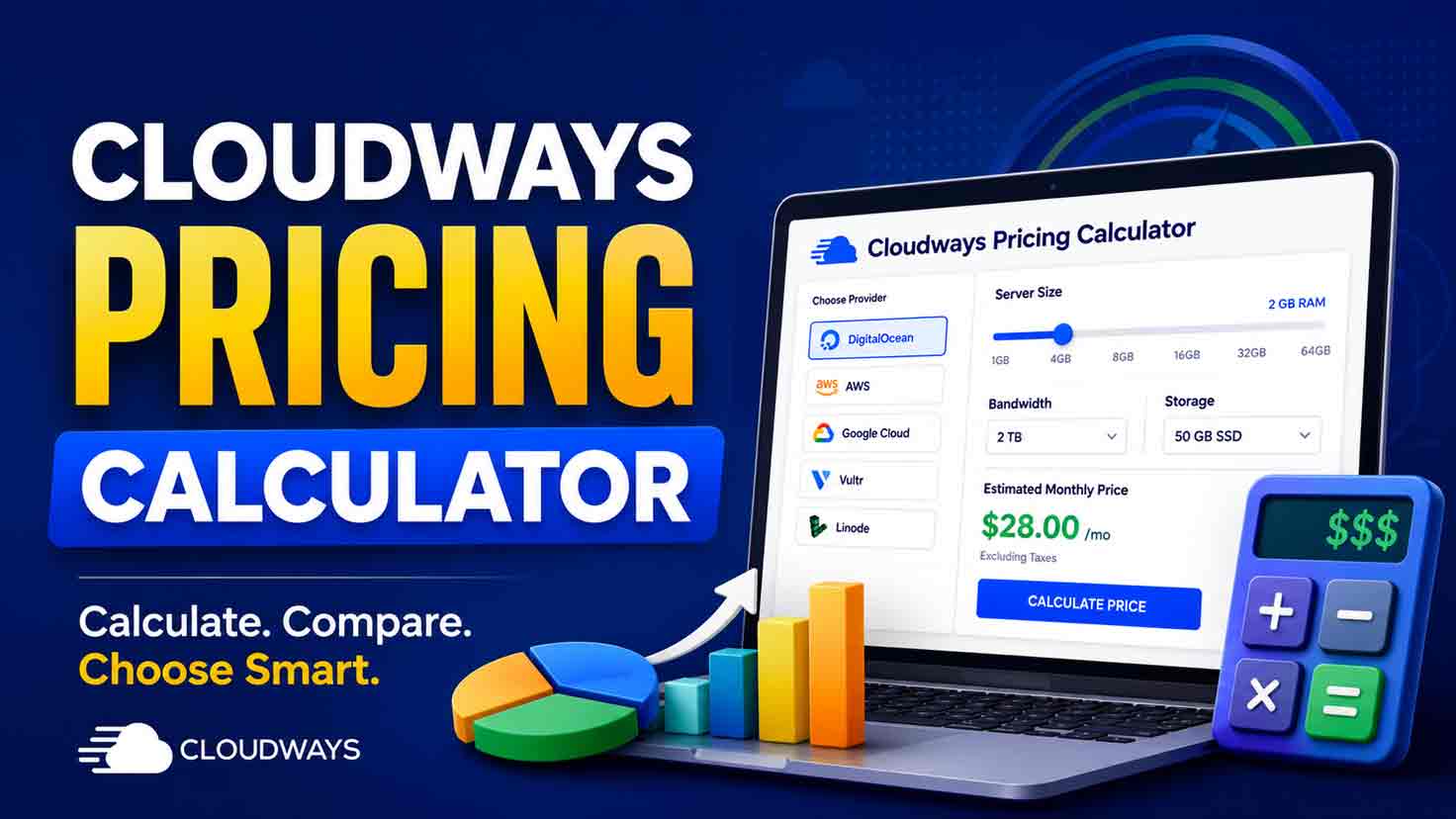 Cloudways Pricing Calculator: Definitive 2026 Guide to Estimate Your Real Hosting Cost