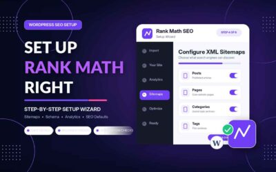 Rank Math Setup Tutorial: The Definitive Guide to Configure WordPress SEO Correctly